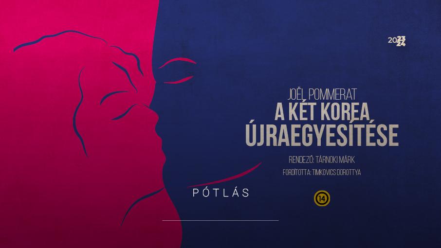 A két Korea újraegyesítése – a pótelőadások időpontjai hír képe A két Korea újraegyesítése – a pótelőadások időpontjai hír képe