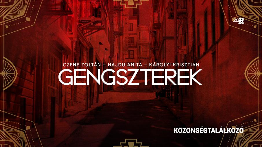 Gengszterek – közönségtalálkozó hír képe Gengszterek – közönségtalálkozó hír képe