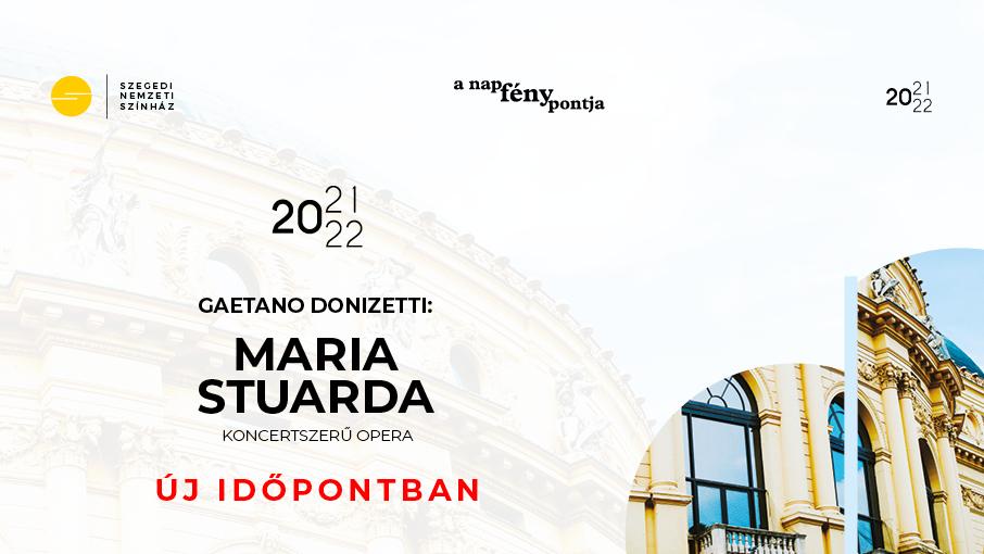 Új időpontban a Maria Stuarda hír képe Új időpontban a Maria Stuarda hír képe