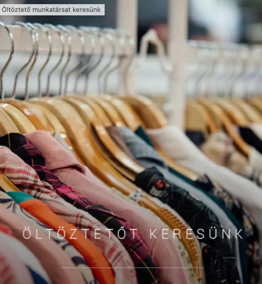 ÖLTÖZTETŐ MUNKATÁRSAT KERESÜNK hír képe ÖLTÖZTETŐ MUNKATÁRSAT KERESÜNK hír képe