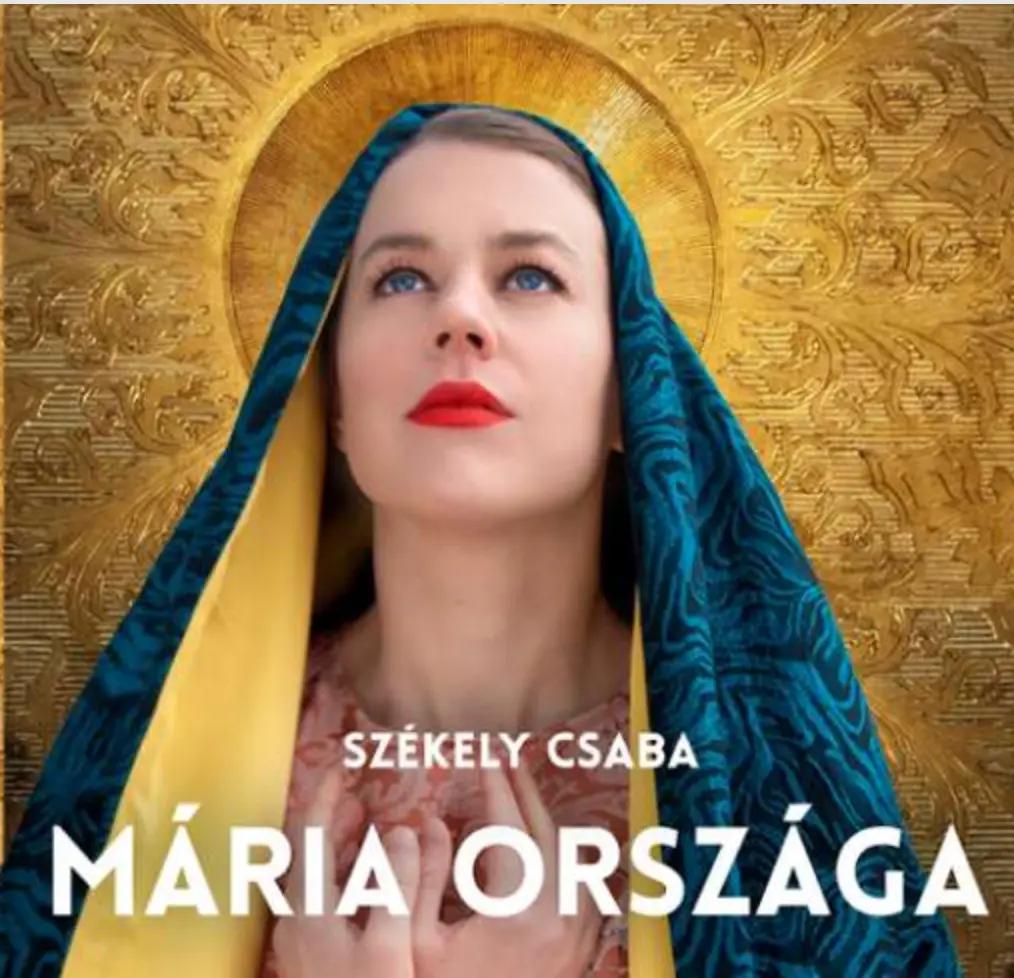MÁRIA ORSZÁGA AZ ESZÍNHÁZON hír képe MÁRIA ORSZÁGA AZ ESZÍNHÁZON hír képe
