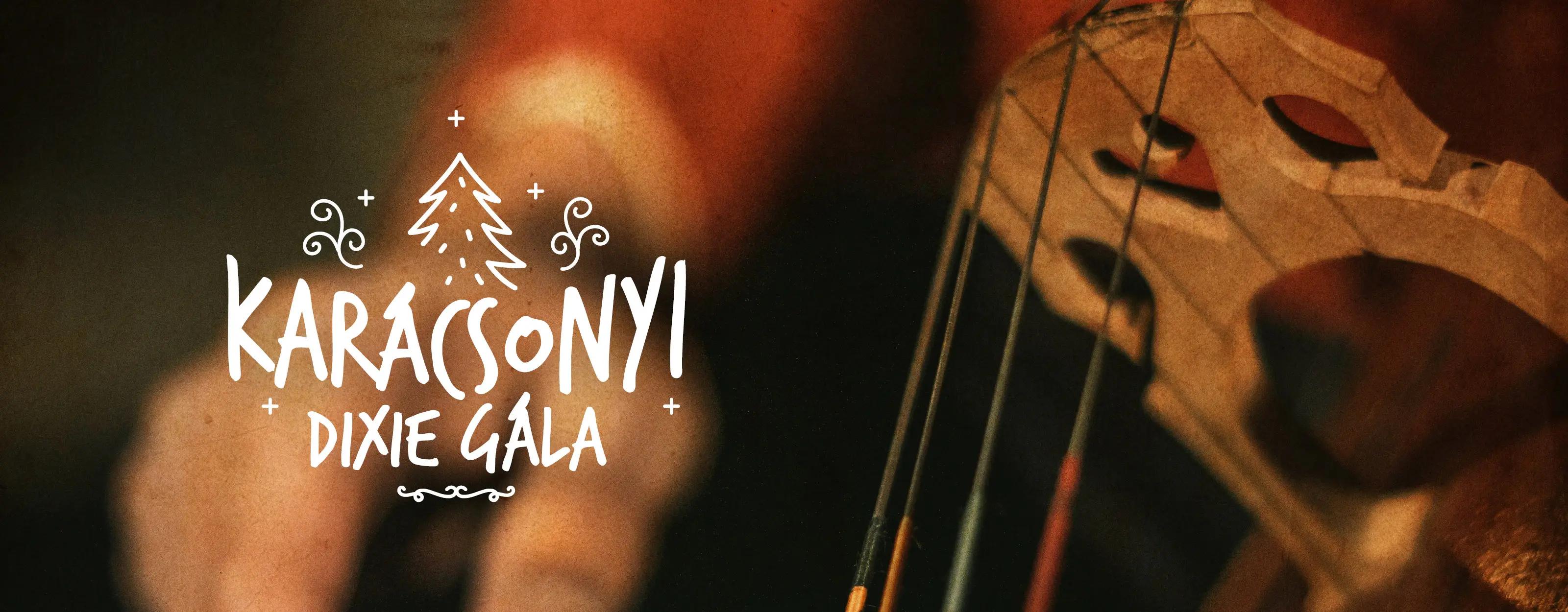 KARÁCSONYI DIXIE GÁLA